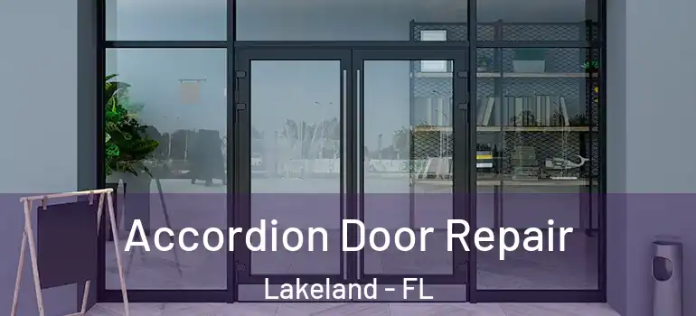  Accordion Door Repair Lakeland - FL