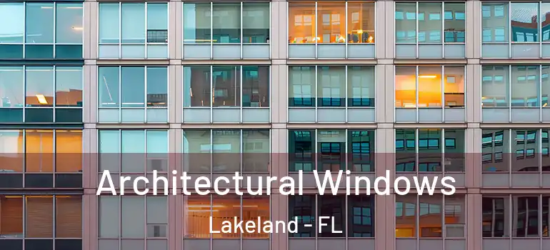  Architectural Windows Lakeland - FL