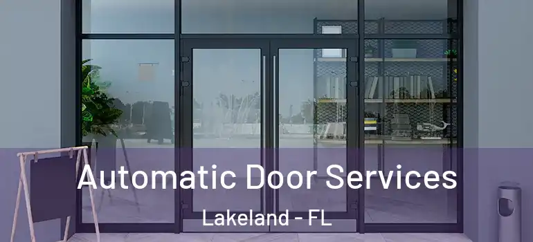  Automatic Door Services Lakeland - FL