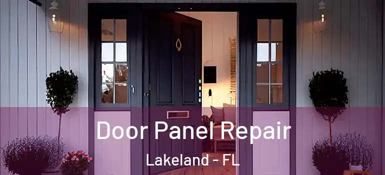  Door Panel Repair Lakeland - FL