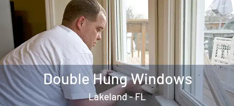  Double Hung Windows Lakeland - FL