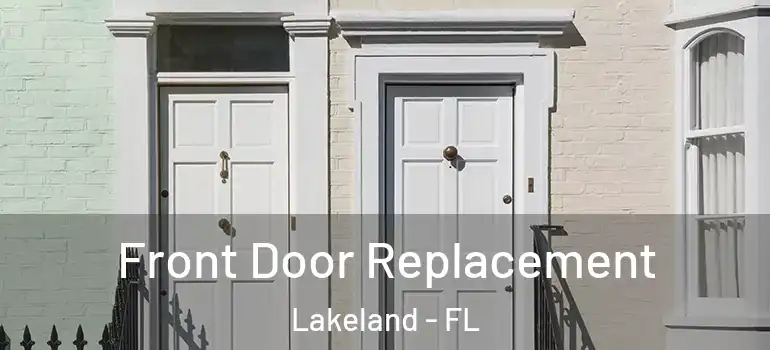  Front Door Replacement Lakeland - FL