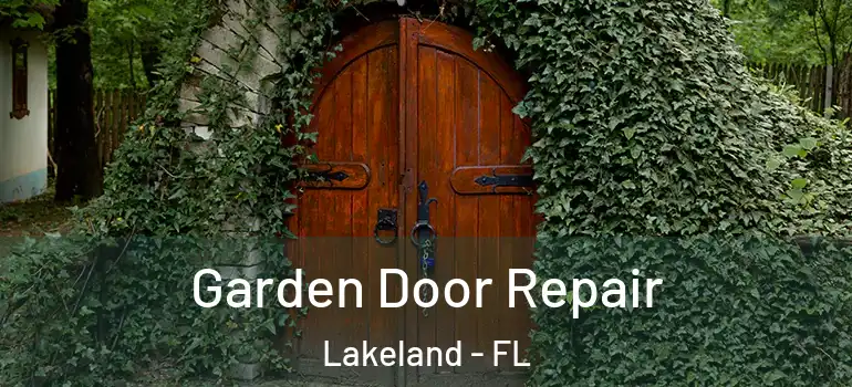  Garden Door Repair Lakeland - FL