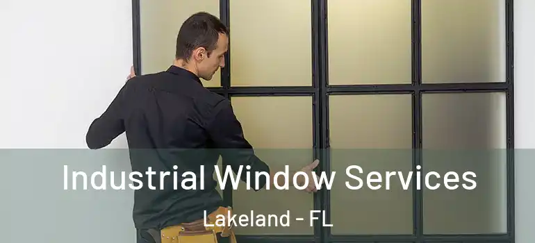  Industrial Window Services Lakeland - FL