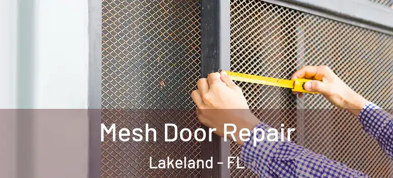  Mesh Door Repair Lakeland - FL