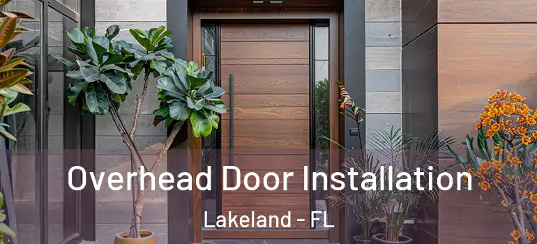  Overhead Door Installation Lakeland - FL