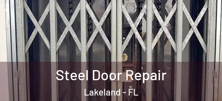  Steel Door Repair Lakeland - FL