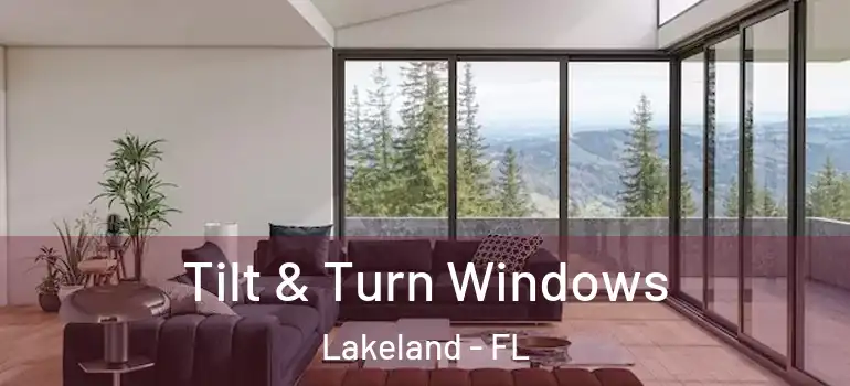  Tilt & Turn Windows Lakeland - FL