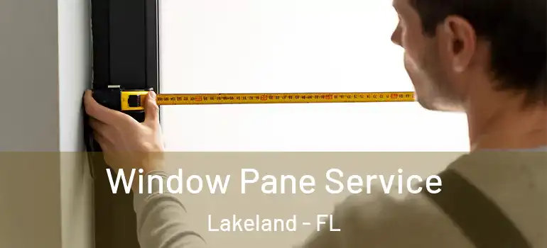 Window Pane Service Lakeland - FL